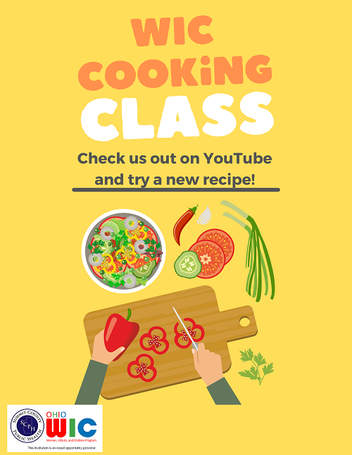 Yellow background with illustration hands chopping red peppers and a bowl of various veggies. Reads WIC Cooking Class. Check us out on YouTube and try a new recipe. Includes WIC logo.
